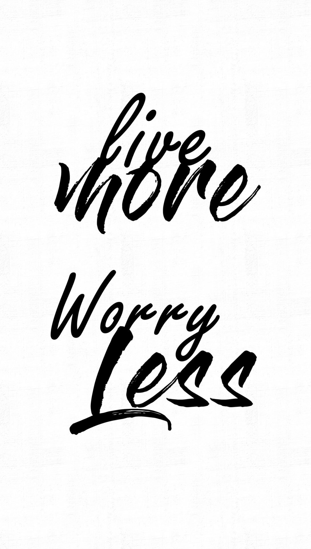 0009 T – Live More Worry Less – 46x81cm